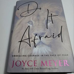 🏖 Do It Afraid Embracing Courage in the face of Fear by Joyce Meyer EUC